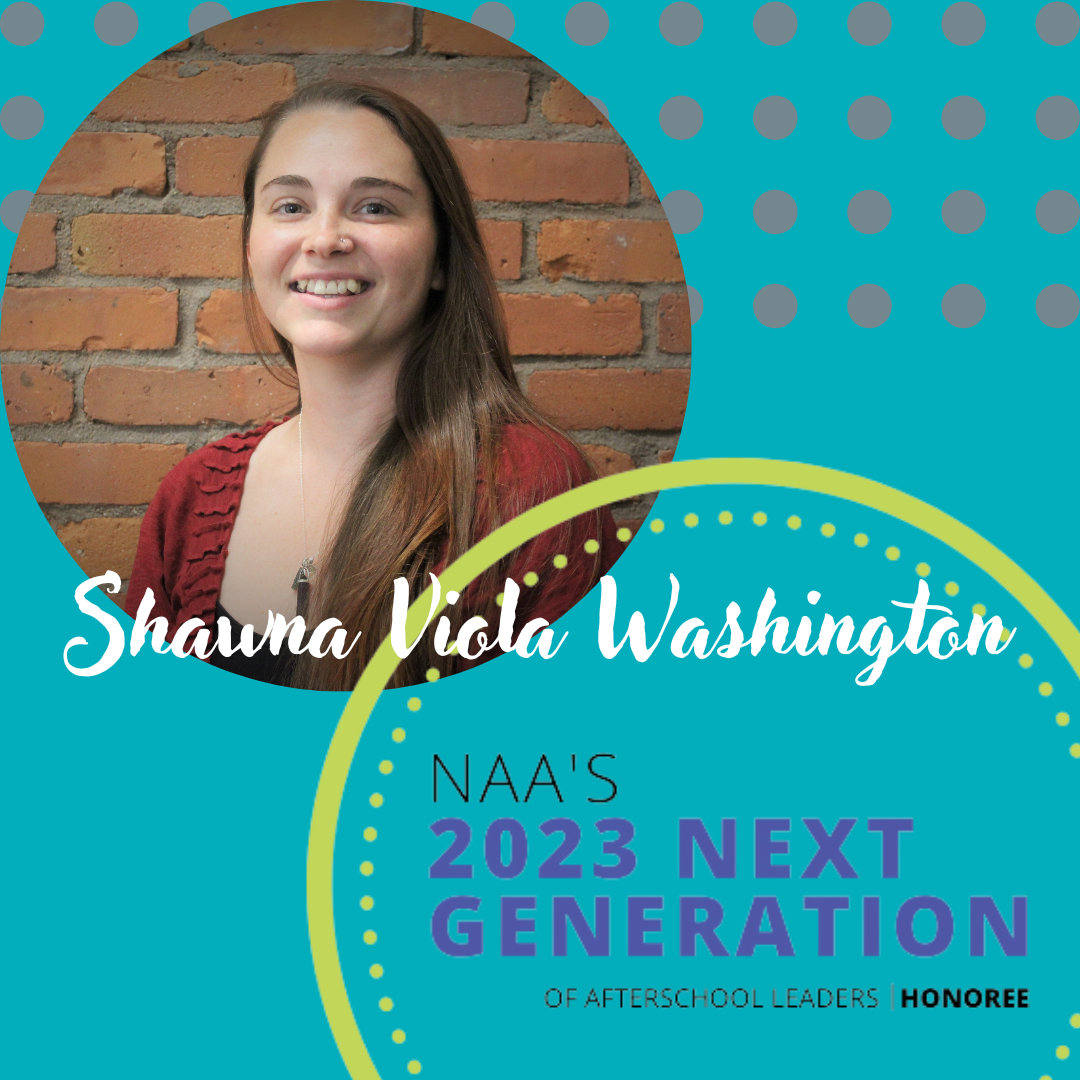 Read more about the article NAA’s Next Generation of Afterschool Leaders