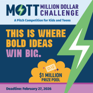 Introducing the Mott Million Dollar Challenge: Where Bold Ideas Win Big